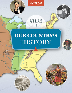 NYSTROM ATLAS OF OUR COUNTRY'S HISTORY